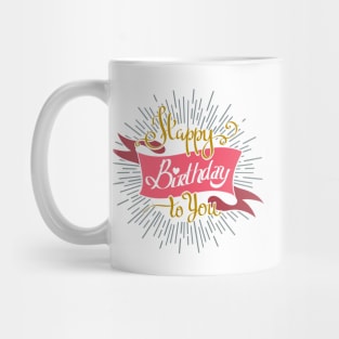 Hand Drawn Happy Birthday to You lettering on sun burst background. Birthday Invitation Retro Emblem. Mug